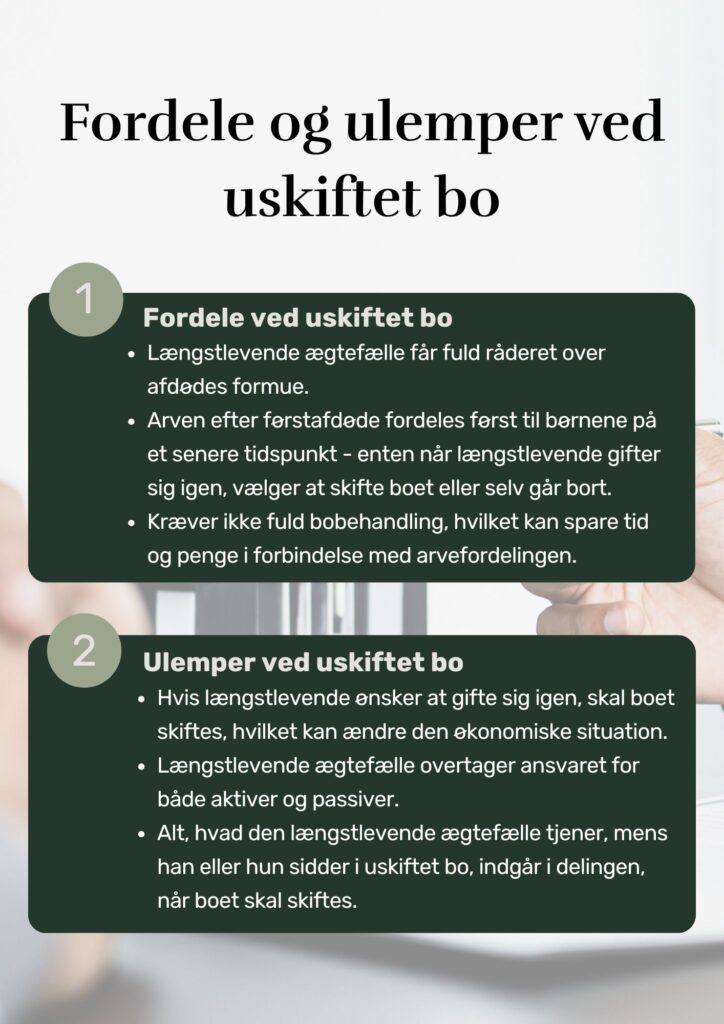 Fordele og ulemper ved uskiftet bo
